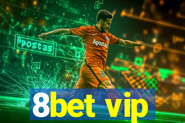 8bet vip